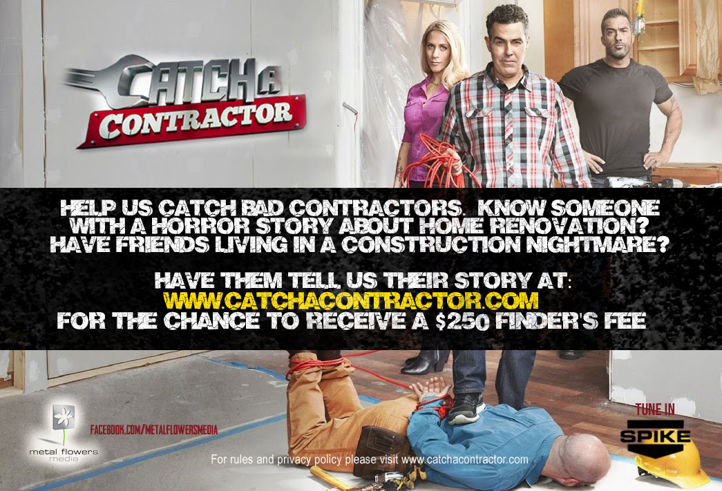 Adam Carolla, Skip Bedell, Alison Bedell - Catch A Contractor - Spike TV - 3Ball Entertainment